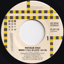 Load image into Gallery viewer, Natalie Cole - When I Fall In Love / Pink Cadillac (7 inch Record / Used)
