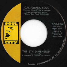 Load image into Gallery viewer, 5th Dimension - California Soul / It'll Never Be The Same Again (7 inch Record / Used)