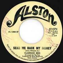 Load image into Gallery viewer, Clarence Reid - Nobody But You Babe / Send Me Back My Money (7 inch Record / Used)