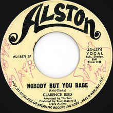 Load image into Gallery viewer, Clarence Reid - Nobody But You Babe / Send Me Back My Money (7 inch Record / Used)