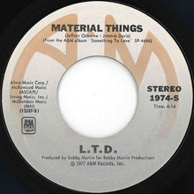 Load image into Gallery viewer, L.T.D. - (Every Time I Turn Around) Back In Love Again / Material Things (7 inch Record / Used)