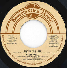 Load image into Gallery viewer, Kevin Wells - Never Too Late / Never Too Late (7 inch Record / Used)
