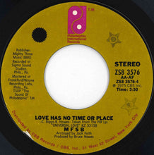 Load image into Gallery viewer, MFSB - T.L.C. (Tender Lovin' Care) / Love Has No Time Or Place (7 inch Record / Used)