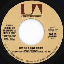 Load image into Gallery viewer, Cornelius Brothers & Sister Rose - Too Late To Turn Back Now / Lift Your Love Higher (7 inch Record / Used)