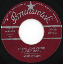 Load image into Gallery viewer, Jackie Wilson - Reet Petite / By The Light Of The Silvery Moon (7 inch Record / Used)
