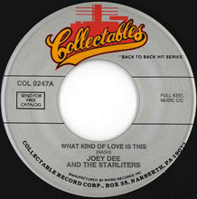 Load image into Gallery viewer, Joey Dee & The Starliters - What Kind Of Love Is This / Hey, Let's Twist (7 inch Record / Used)