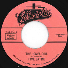 Load image into Gallery viewer, Five Satins - In The Still Of The Nite / The Jones Girl (7 inch Record / Used)