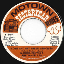 Load image into Gallery viewer, Martha Reeves & The Vandellas - Love Is Like A Heat Wave / Come And Get These Memories (7 inch Record / Used)