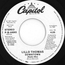 Load image into Gallery viewer, Lillo Thomas - Downtown (Radio Mix) / Downtown (Radio Mix) (7 inch Record / Used)