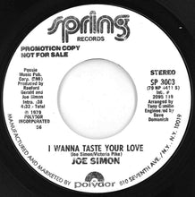 Load image into Gallery viewer, Joe Simon - I Wanna Taste Your Love / I Wanna Taste Your Love (7 inch Record / Used)