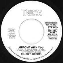 Load image into Gallery viewer, Isley Brothers - Groove With You / Groove With You (7 inch Record / Used)