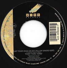 Load image into Gallery viewer, Tony Toni Tone - (Lay Your Head On My) Pillow (Radio Edit) / (Radio Edit) (7 inch Record / Used)
