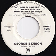 Load image into Gallery viewer, George Benson - Golden Slumbers - You Never Give Me Your Money (Medley) (Stereo) / (Mono) (7 inch Record / Used)