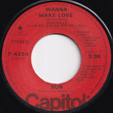 Load image into Gallery viewer, Sun - Wanna Make Love (Stereo) / (Mono) (7 inch Record / Used)