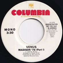Load image into Gallery viewer, Venus - Madison '76 (Part I) (Stereo) / (Mono) (7 inch Record / Used)
