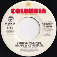 Load image into Gallery viewer, Deniece Williams - Baby, Baby My Love's All For You (Stereo) / (Mono) (7 inch Record / Used)