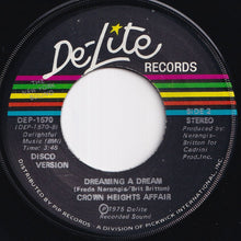 Load image into Gallery viewer, Crown Heights Affair - Dreaming A Dream / (Disco Version) (7 inch Record / Used)