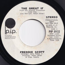 Load image into Gallery viewer, Freddie Scott - The Great If (Stereo) / (Mono) (7 inch Record / Used)
