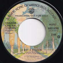 Load image into Gallery viewer, Graham Central Station - I Got A Reason (Stereo) / (Mono) (7 inch Record / Used)