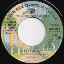 Load image into Gallery viewer, Graham Central Station - I Got A Reason (Stereo) / (Mono) (7 inch Record / Used)