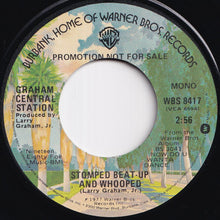 Load image into Gallery viewer, Graham Central Station - Stomped Beat-Up And Whooped (Stereo) / (Mono) (7 inch Record / Used)