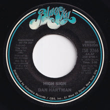 Load image into Gallery viewer, Dan Hartman - High Sign (Stereo) / (Mono) (7 inch Record / Used)