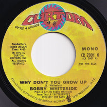 Load image into Gallery viewer, Bobby Whiteside - Why Don't You Grow Up (Stereo) / (Mono) (7 inch Record / Used)