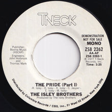 Load image into Gallery viewer, Isley Brothers - The Pride (Part 1) (Stereo) / (Mono) (7 inch Record / Used)