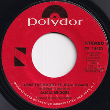 Load image into Gallery viewer, Alicia Bridges - I Love The Nightlife (Disco 'Round) / Self Applause (7 inch Record / Used)