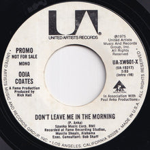 Load image into Gallery viewer, Odia Coates - Don't Leave Me In The Morning (Stereo) / (Mono) (7 inch Record / Used)