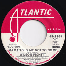Load image into Gallery viewer, Wilson Pickett - Mama Told Me Not To Come (Stereo) / (Mono) (7 inch Record / Used)