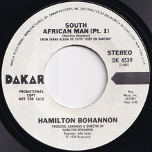 Load image into Gallery viewer, Hamilton Bohannon - South African Man (Stereo) / (Mono) (7 inch Record / Used)