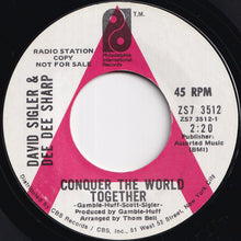 Load image into Gallery viewer, David Sigler, Dee Dee Sharp - Conquer The World Together / We Got A Good Thing Going (7 inch Record / Used)