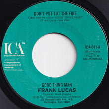 画像をギャラリービューアに読み込む, Frank Lucas - Don't Put Out The Fire / I Believe It's Time To Move Along (7 inch Record / Used)
