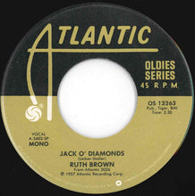 Load image into Gallery viewer, Ruth Brown - This Little Girl's Gone Rockin' / Jack O' Diamonds (7 inch Record / Used)
