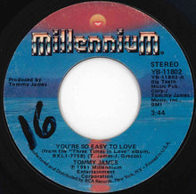 Load image into Gallery viewer, Tommy James - You're So Easy To Love / Halfway To Heaven (7 inch Record / Used)