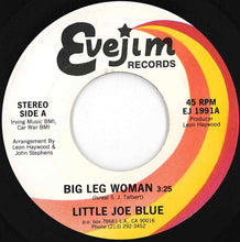 Load image into Gallery viewer, Little Joe Blue - Big Leg Woman / Just Your Fool (7 inch Record / Used)