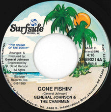 Load image into Gallery viewer, General Johnson, Chairmen - Gone Fishin' / Gone Fishin' (7 inch Record / Used)