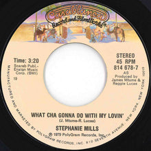 Load image into Gallery viewer, Stephanie Mills - What Cha Gonna Do With My Lovin' / Never Knew Love Like This Before (7 inch Record / Used)