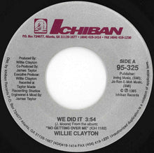 Load image into Gallery viewer, Willie Clayton - We Did It / Midnite Dr. (7 inch Record / Used)