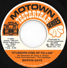 Load image into Gallery viewer, Marvin Gaye - Stubborn Kind Of Fellow / Hitch Hike (7 inch Record / Used)