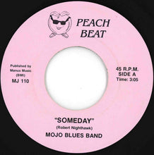 Load image into Gallery viewer, Mojo Blues Band - Someday / Meat On Their Bones (7 inch Record / Used)