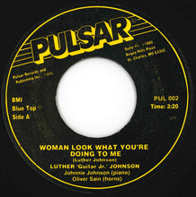 Load image into Gallery viewer, Luther 'Guitar Jr.' Johnson - Woman Look What You're Doing / Nine Below Zero (7 inch Record / Used)