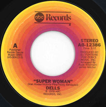 Load image into Gallery viewer, Dells - Super Woman / My Life Is So Wonderful (When You're Around) (7 inch Record / Used)