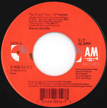 Load image into Gallery viewer, Aaron Neville - The Grand Tour (LP Version) / Don't Take Away My Heaven (Remix) (7 inch Record / Used)
