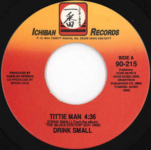 画像をギャラリービューアに読み込む, Drink Small - Tittie Man / Rub My Belly (7 inch Record / Used)