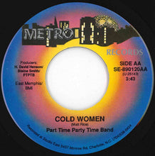 Load image into Gallery viewer, Part Time Party Time Band - T. G I. F. / Cold Women (7 inch Record / Used)