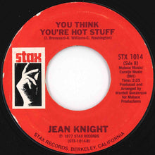 画像をギャラリービューアに読み込む, Jean Knight - Mr. Big Stuff / You Think You're Hot Stuff (7 inch Record / Used)