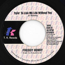 Load image into Gallery viewer, Freddy Henry, Betty Wright - Tell Her / Trying To Live My Life Without You (7 inch Record / Used)