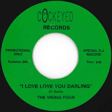 Load image into Gallery viewer, Buddy Jay & Orchestra / The Viking Four - Audacious / I Love Love You Darling (7 inch Record / Used)